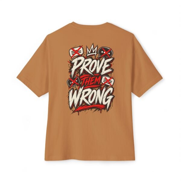Prove Them Wrong Motivation Oversized Graphic Tee by VX MERCH
