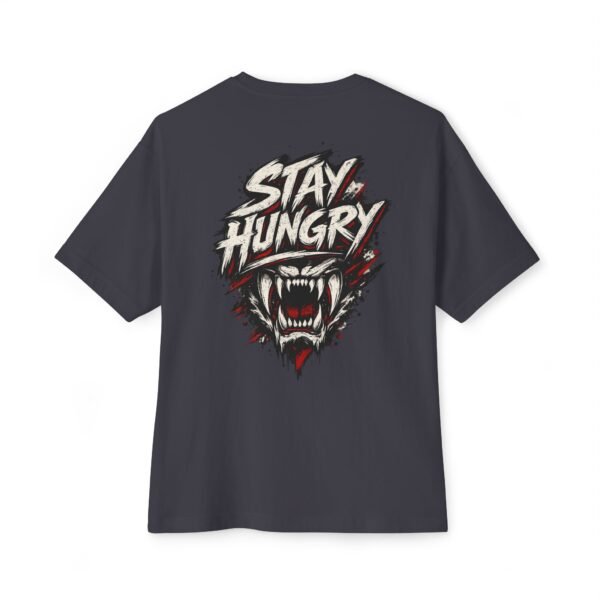 Stay Hungry Motivation Oversized Graphic Tee by VX MERCH