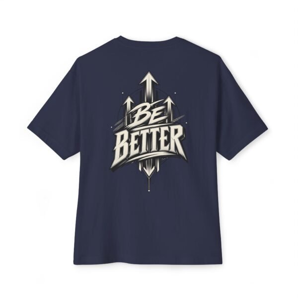 14198150813246533749_2048.jpeg Be Better Motivation Oversized Graphic Tee by VX MERCH