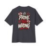 Prove Them Wrong Motivation Oversized Graphic Tee by VX MERCH