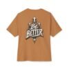 17338174136689461582_2048.jpeg Be Better Motivation Oversized Graphic Tee by VX MERCH