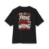 Prove Them Wrong Motivation Oversized Graphic Tee by VX MERCH