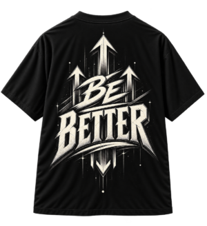 Black VX MERCH graphic T-shirt featuring white stylized text that reads Be Better with upward-pointing arrows and decorative star accents.