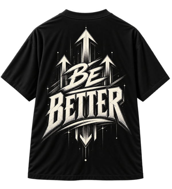 20260925115529-1f1b8d80-0be1-60de-8e91-da7b9525c8b4.png Black VX MERCH graphic T-shirt featuring white stylized text that reads Be Better with upward-pointing arrows and decorative star accents.