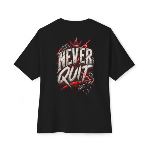 2688406778830091306_2048.jpeg Never Quit Motivation Oversized Graphic Tee by VX MERCH