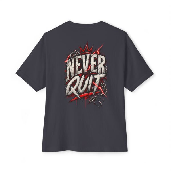 3236088333857714670_2048.jpeg Never Quit Motivation Oversized Graphic Tee by VX MERCH