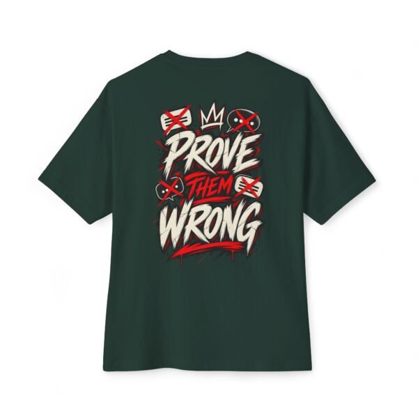 Prove Them Wrong Motivation Oversized Graphic Tee by VX MERCH