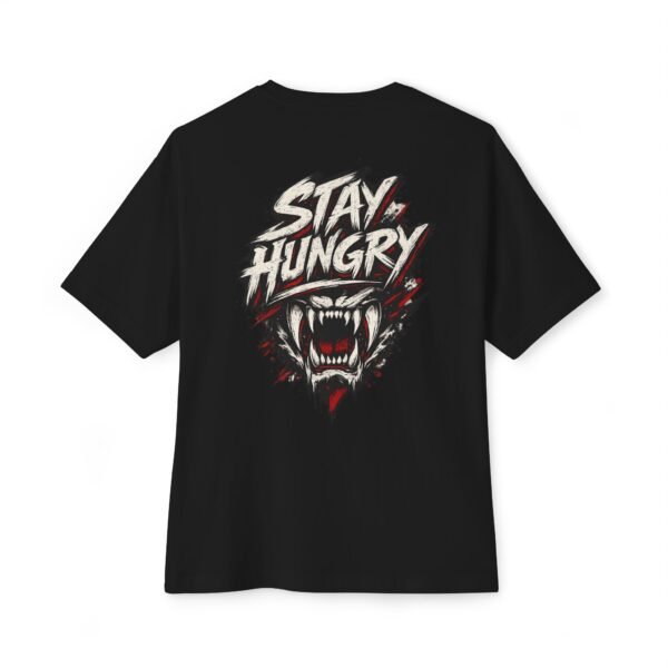 Stay Hungry Motivation Oversized Graphic Tee by VX MERCH