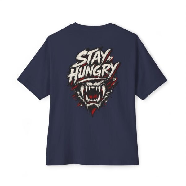 Stay Hungry Motivation Oversized Graphic Tee by VX MERCH