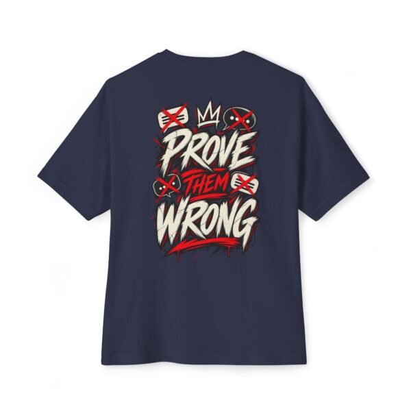Prove Them Wrong Motivation Oversized Graphic Tee by VX MERCH