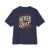 9545322522155049086_2048.jpeg Never Quit Motivation Oversized Graphic Tee by VX MERCH