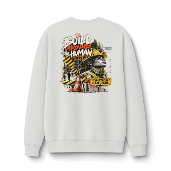 10016496581119141193_2048.jpeg Build Around the Human Urban Construction Sweatshirt