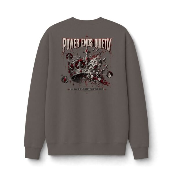 Power Ends Quietly Fallen Crown Graphic Sweatshirt by VX MERCH