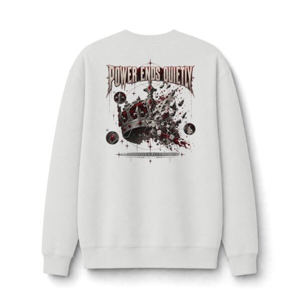 Power Ends Quietly Fallen Crown Graphic Sweatshirt by VX MERCH