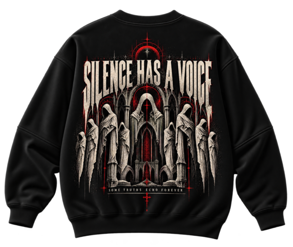 Black VX MERCH sweatshirt featuring a gothic graphic of hooded figures before an archway with the text Silence Has A Voice and Some Truths Echo Forever.