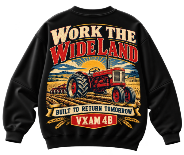Black VX MERCH sweatshirt featuring a vintage tractor graphic, sunset field scene, and text reading Work The Wide Land and VXAM 4B on the back.