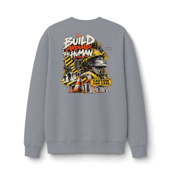 290714232125610814_2048.jpeg Build Around the Human Urban Construction Sweatshirt