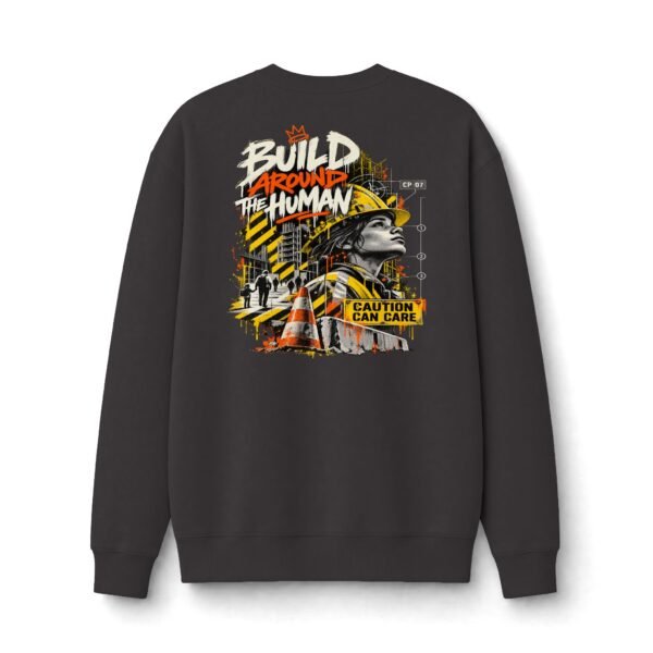 9559851540085882259_2048.jpeg Build Around the Human Urban Construction Sweatshirt
